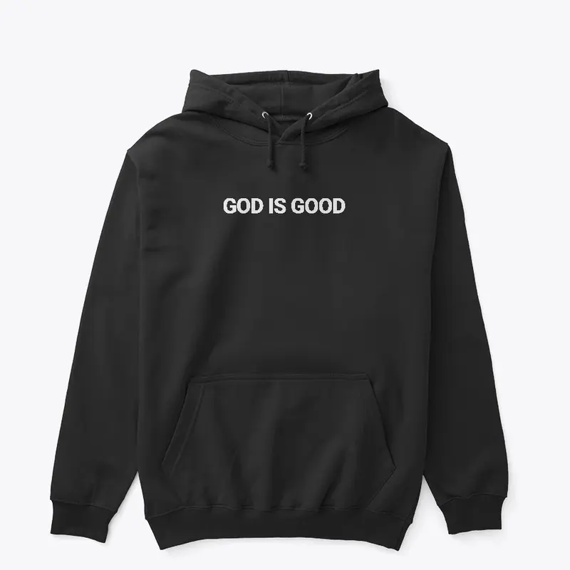 God is Good Hoodie