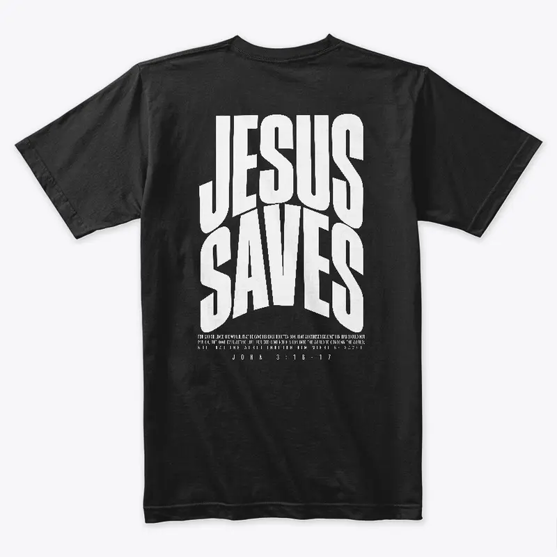 Jesus Saves Shirt