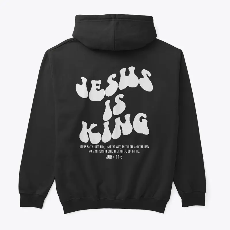 Jesus is King Hoodie