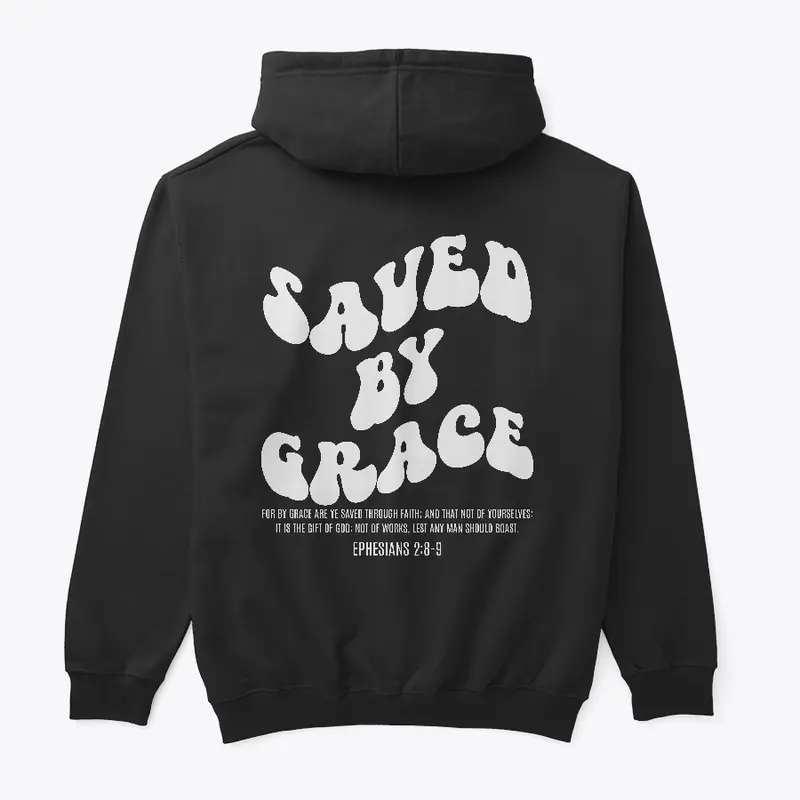 Saved By Grace Hoodie